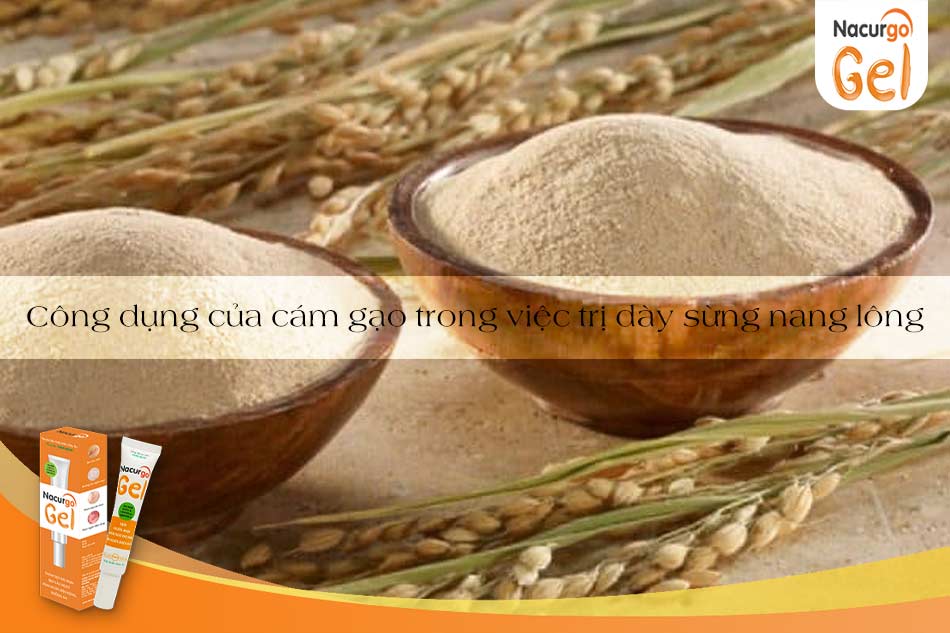 Công dụng của cám gạo trong việc trị dày sừng nang lông