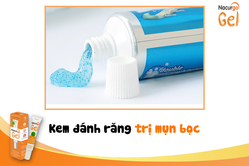 Dùng kem đánh răng trị mụn bọc