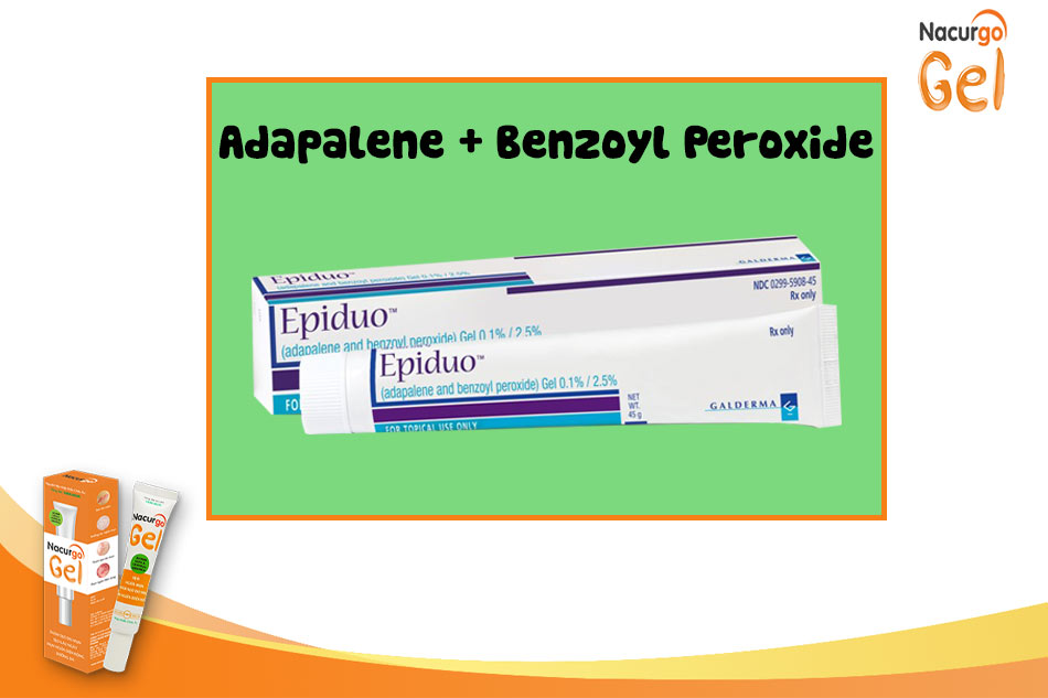 Kết hợp Adapalene và Benzoyl Peroxide