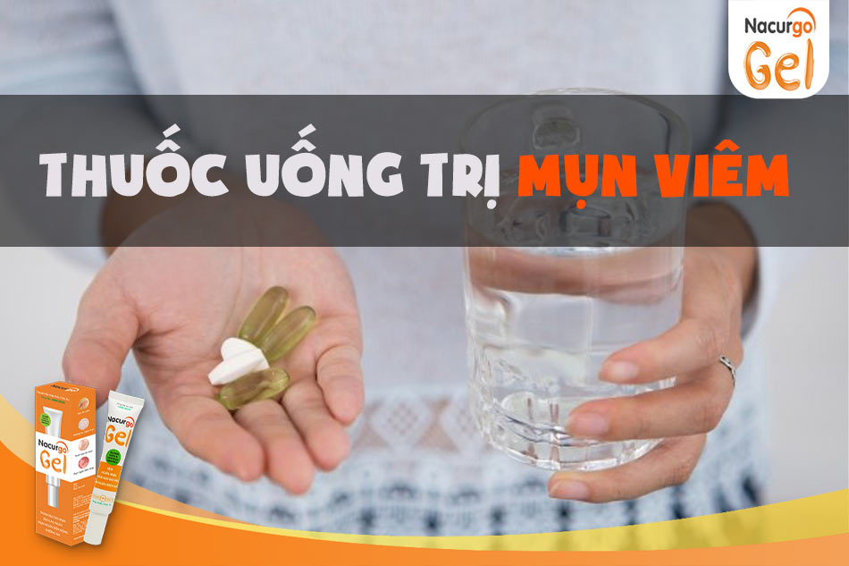 Thuốc uống trị mụn viêm