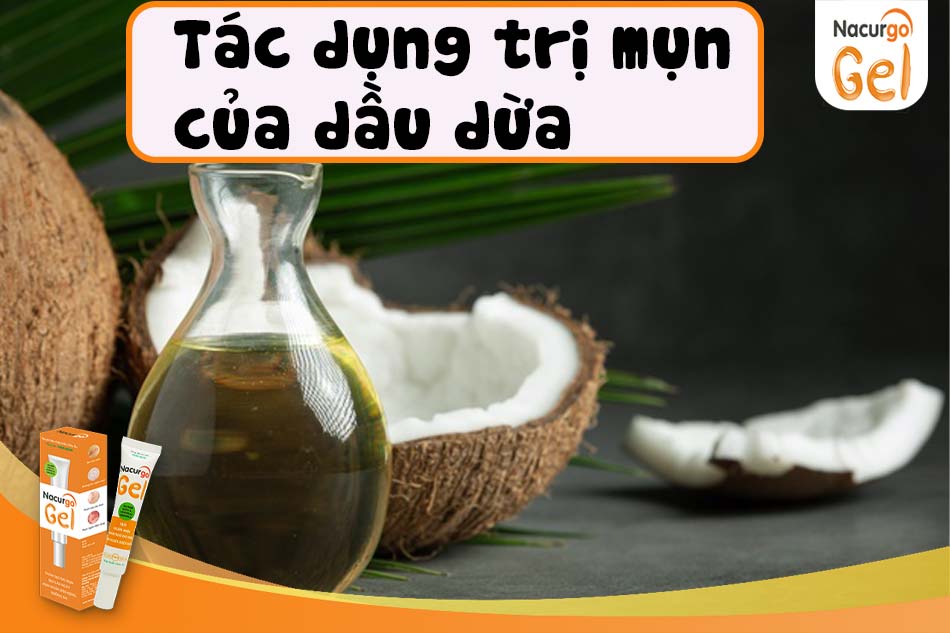 Tác dụng trị mụn của dầu dừa