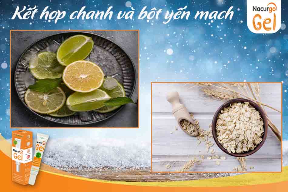 Kết hợp chanh và bột yến mạch