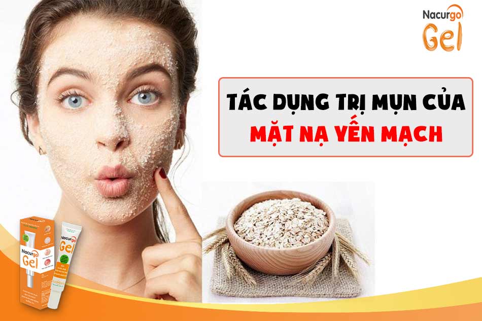 Mặt nạ yến mạch trị mụn