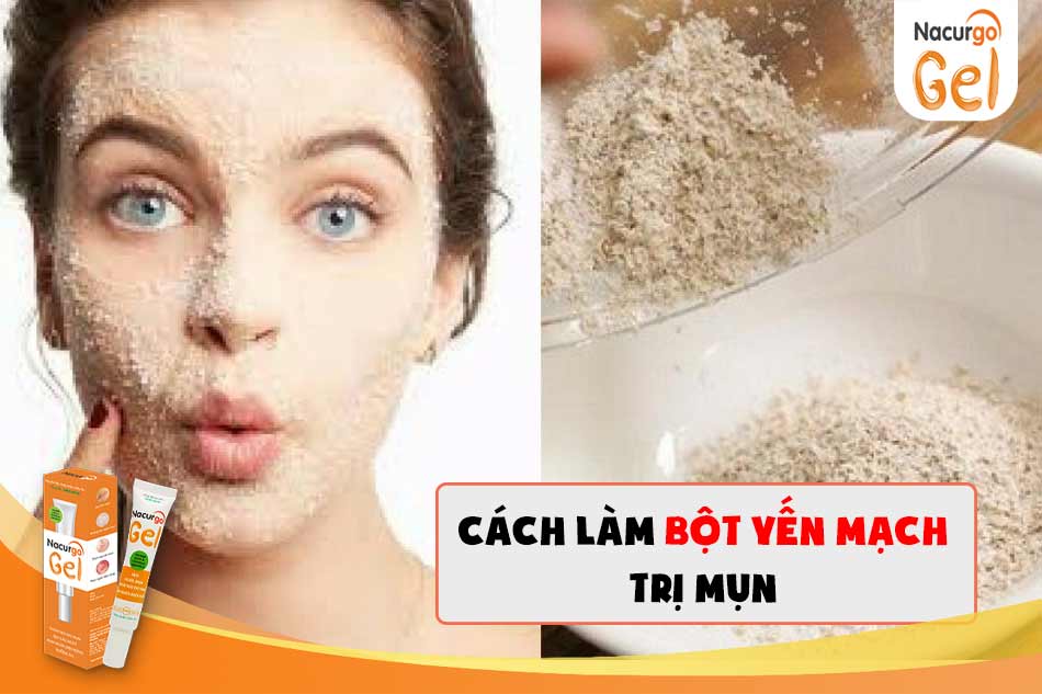 Mặt nạ yến mạch trị mụn