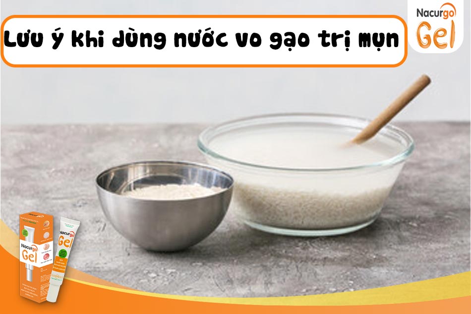 Lưu ý khi dùng nước vo gạo trị mụn