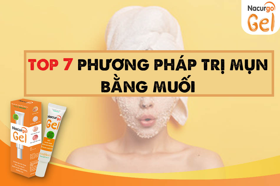 Top 7 phương pháp trị mụn bằng muối