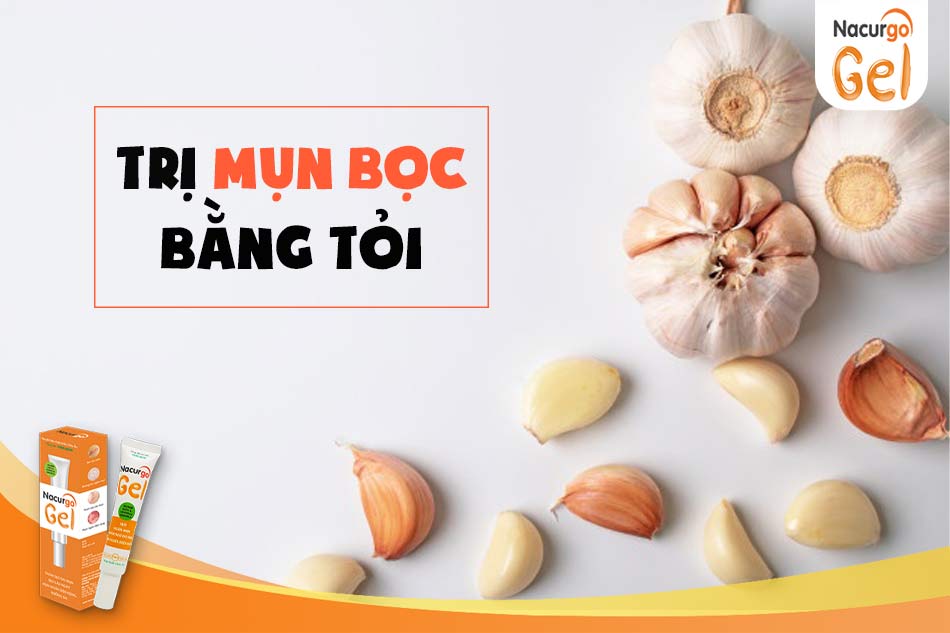 Trị mụn bọc bằng tỏi