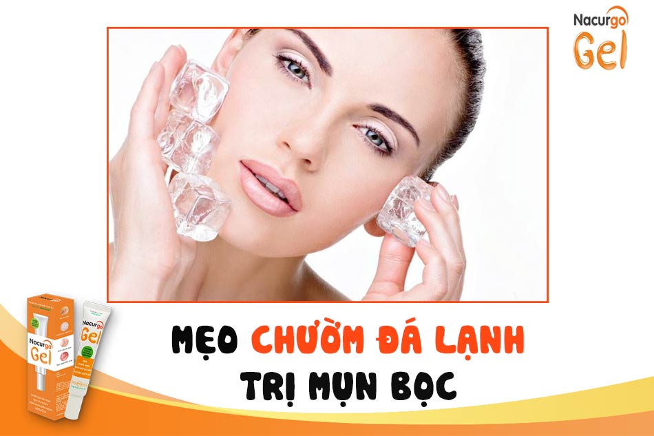 Chườm đá lạnh giúp xẹp mụn bọc