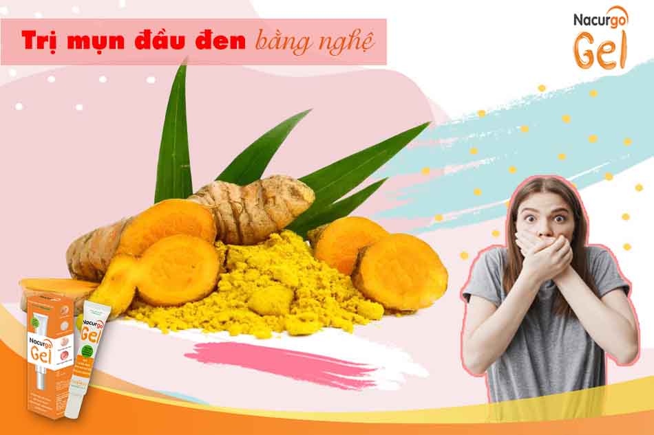 Nghệ có công dụng trị mụn đầu đen, làm đẹp da