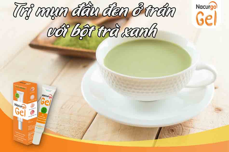 Trị mụn đầu đen ở trán với bột trà xanh